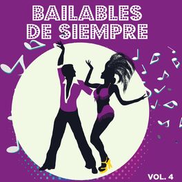 Album cover of Bailables de Siempre, Vol. 4