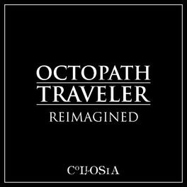 Album cover of Octopath Traveler Reimagined