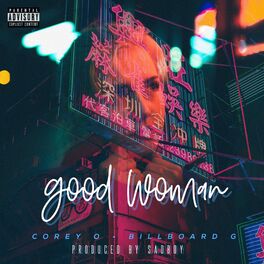 Album cover of Good Woman (feat. Billboard G)