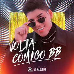 Baixar Música Volta Comigo BB Mp3 Download Música Volta Comigo BB - Zé Vaqueiro Mp3