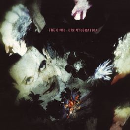 Album cover of Disintegration (2010 Remaster)