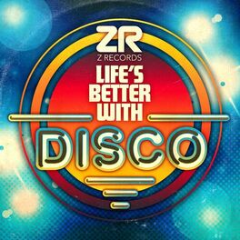 Album cover of Life's Better With Disco