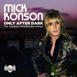 Album cover of Only After Dark: The Complete Mainman Recordings