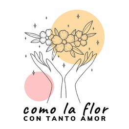 Album cover of Como La Flor, Con Tanto Amor