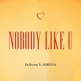 Album cover of Nobody Like U (feat. ADRIANA)