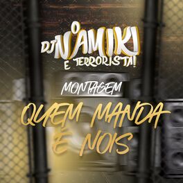 Album cover of Montagem Quem Manda É Nois