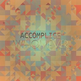 Album cover of Accomplice Whomever