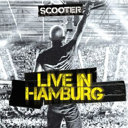 Album cover of Scooter - Live in Hamburg