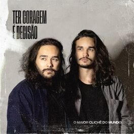 Album cover of Ter Coragem É Decisão