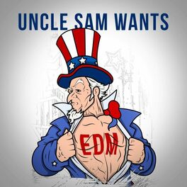 Album cover of Uncle Sam Wants EDM