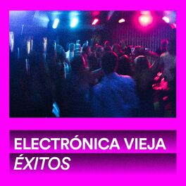 Album cover of Electrónica Vieja: Éxitos