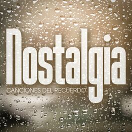 Album cover of Nostalgia: Canciones Del Recuerdo