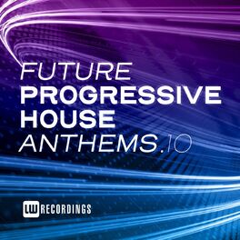 Album cover of Future Progressive House Anthems, Vol. 10