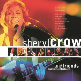 Album cover of Sheryl Crow And Friends Live From Central Park