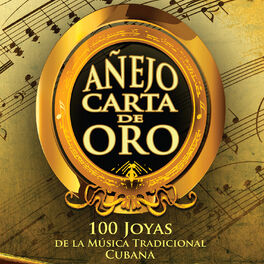 Album cover of Añejo Carta de Oro: 100 Joyas de la Música Tradicional Cubana