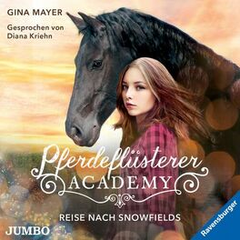 Album cover of Pferdeflüsterer-Academy. Reise nach Snowfields [Band 1]