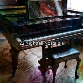 Album cover of 22 Nightfall Nostalgia