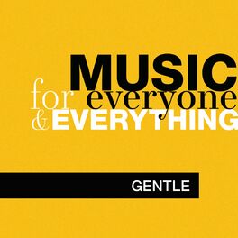 Album cover of Music for Everyone and Everything: Gentle