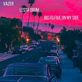 Album cover of Lesta Drum Big Fo Five on My Side