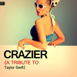 Album cover of Crazier (A Tribute to Taylor Swift)