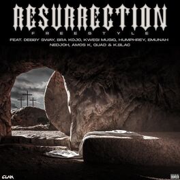 Album cover of Resurrection (Freestyle) (feat. Debby Sway, Bra Kojo, Kwesi Musiq, Humphrey, Emunah, Nedjoh, Amos K, Quad & k.Blac)