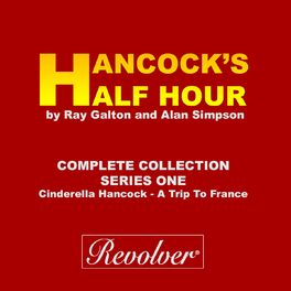 Album cover of Hancock's Half Hour (Cinderella Hancock - A Trip To France, Complete Collection - Series One)