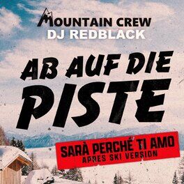 Album cover of Ab auf die Piste (Sarà Perché Ti Amo) (APRES SKI VERSION)