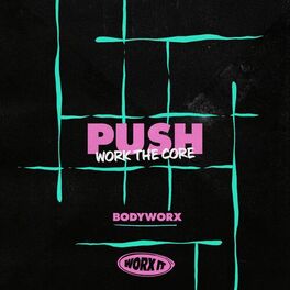 Album cover of Push (Work The Core)