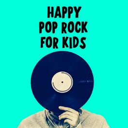 Album cover of Happy Pop Rock For Kids