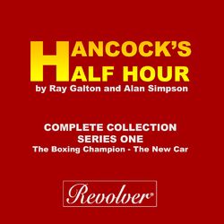 Hancock's Half Hour (The Boxing Champion - The New Car, Complete Collection - Series One)