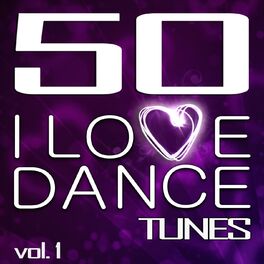 Album cover of 50 I Love Dance Tunes, Vol. 1 - Best of Hands Up Techno, Electro & Dirty Dutch House 2012 (Deluxe Edition)