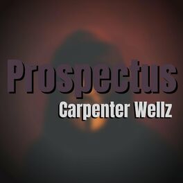 Album cover of Prospectus: Carpenter Wellz