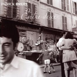 Patrick Bruel : albums, chansons, playlists