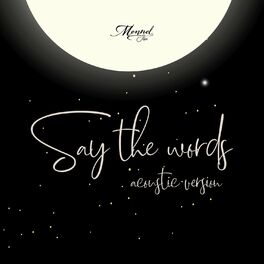 Album cover of Say the Words (Acoustic Version)