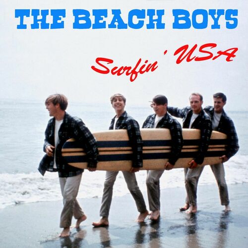 The Beach Boys - Surfin' Usa : Chansons Et Paroles | Deezer