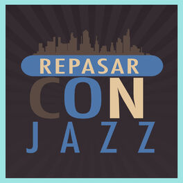 Album cover of Repasar Con Jazz