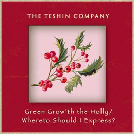 Album cover of Green Grow'th the Holly / Whereto Should I Express?