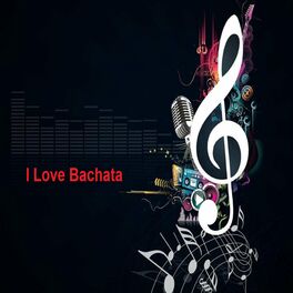 Album cover of I Love Bachata