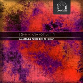Album cover of Deep Vibes, Vol. 1 (Selected & Mixed by Fer Ferrari)