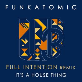 Album cover of It's a House Thing (Full Intention Remix)