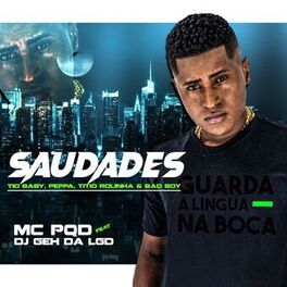 Album cover of Saudades Tio Baby, Peppa, Titio Rolinha e Bad Boy