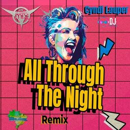 Album cover of All Through The Night (Remix)