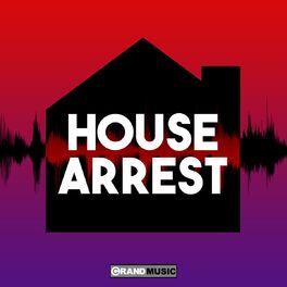 Album cover of House Arrest