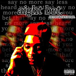 Album cover of AIGHT BET