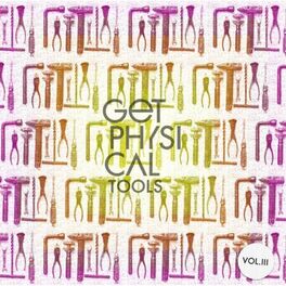 Album cover of Get Physical Tools, Vol. 3