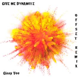 Album picture of Give Me Dynamite (Offset Remix)