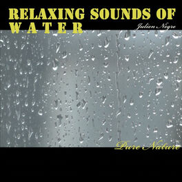 Album cover of Relaxing Sounds of Water - Pure Nature