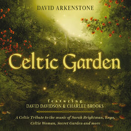Album cover of Celtic Garden: A Celtic Tribute To The Music Of Sarah Brightman, Enya, Celtic Woman, Secret Garden And More