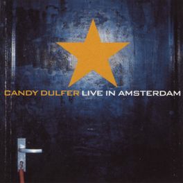Album cover of Candy Dulfer Live In Amsterdam