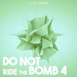 Album cover of Do Not Ride the Bomb 4